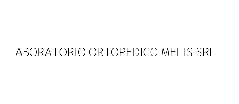 LABORATORIO ORTOPEDICO MELIS SRL